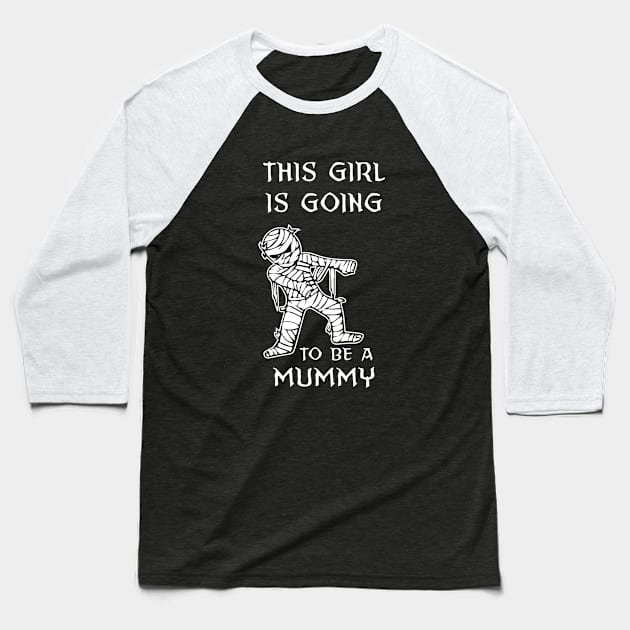 This Girl Is Going To Be A Mummy Baseball T-Shirt by illusionerguy